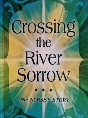 cover image of Crossing the River Sorrow